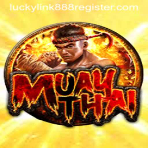 Exploring the Game MuayThai with LuckyLink888